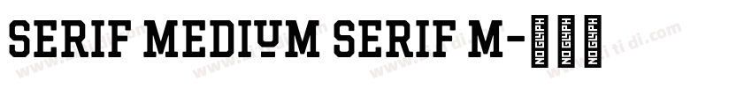 Serif Medium Serif M字体转换